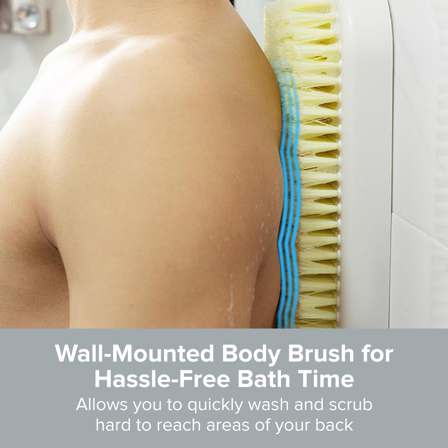 Wall Mounted In-Shower Body Scrubber | Hands-Free Back Brush & Body Scrubber